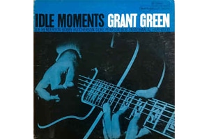 Grant_Green-Idle_Moments.jpg