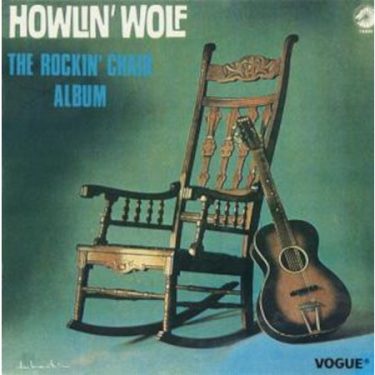 Howlin' Wolf - Rocking Chair Album