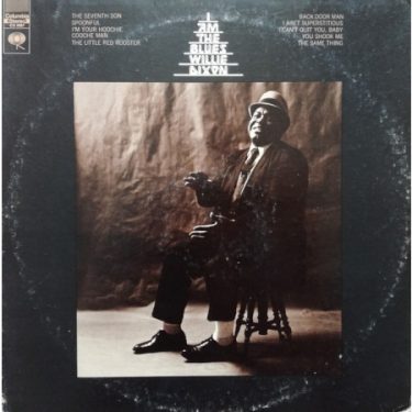 Willie dixon - I Am The Blues