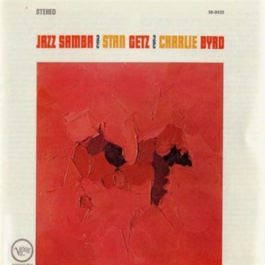 Stan Getz Charlie Byrd - Jazz Samba