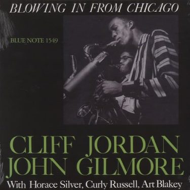 Cliff Jordan John Gilmore - Blowing In From Chicago (Mono) (Analogue Productions) (2 x 45 RPM)