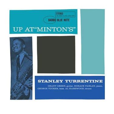 Stanley Turrentine - Up At "Minton's" (Analogue Productions) (2 x 45 RPM)