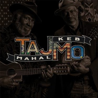 Taj Mahal & Keb Mo - TajMo