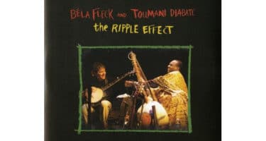 Bela Fleck & Toumani Diabate - Ripple Effect