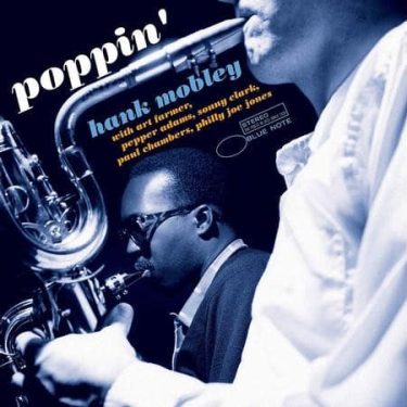 Hank Mobley - Poppin' (Tone Poet)