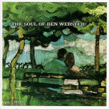 Ben Webster - The Soul Of Ben Webster (45 RPM) (2 LP) (Analogue Productions)