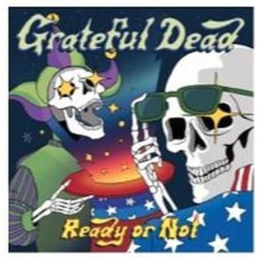 Grateful Dead - Ready Or Not (2 LP)
