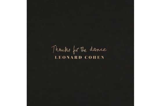 Leonard Cohen - Thanks For The Dance