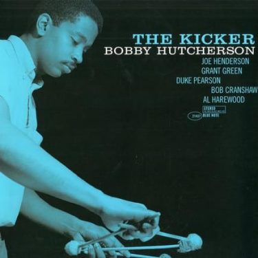 Bobby Hutcherson - The Kicker (Tone Poet)