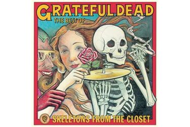 Grateful Dead - Skeletons From The Closet: The Best Of Grateful Dead  (2019 Remaster)