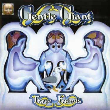 Gentle Giant - Three Friends