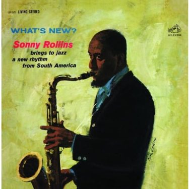 Sonny Rollins - What's New