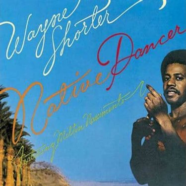 Wayne Shorter - Native Dancer
