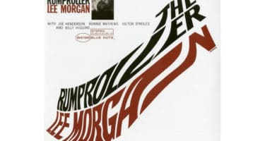 Lee Morgan - The Rumproller