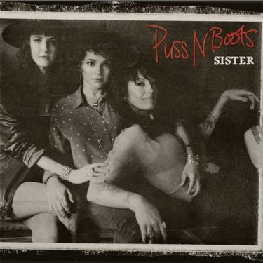 Puss N Boots - Sister  (+ Download Code)