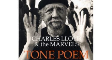 Charles Lloyd & The Marvels - Tone Poem