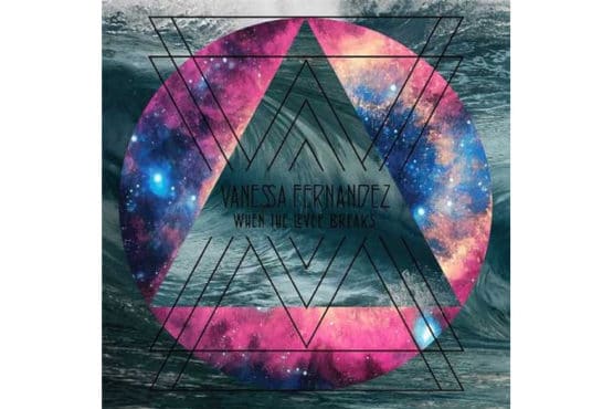 Vanessa Fernandez - When The Levee Breaks  (45 RPM) (3 Lp)