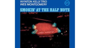 Wynton Kelly Trio and Wes Montgomery - Smokin' At The Half Note