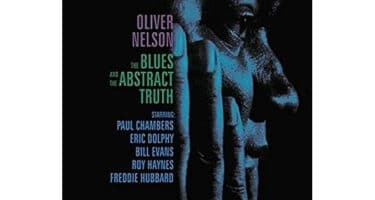 Oliver Nelson - The Blues And The Abstract Truth
