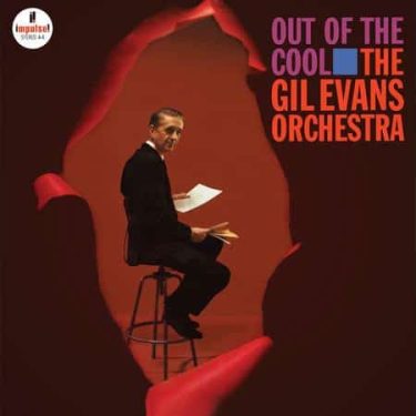 The Gil Evans Orchestra - Out Of The Cool (Acoustic Sounds Series)