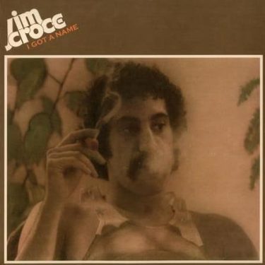 Jim Croce - I Got A Name