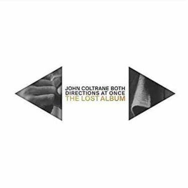 John Coltrane - Both Directions At Once: The Lost Album