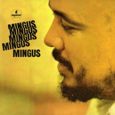 Mingus Mingus Mingus Mingus Mingus