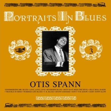 Otis Spann - Portraits in Blues Vol 3. (Pure Pleasure Records)