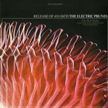 The Electric Prunes - Release Of An Oath  (Limited Edition Maroon with White Splatter Colored Vinyl)