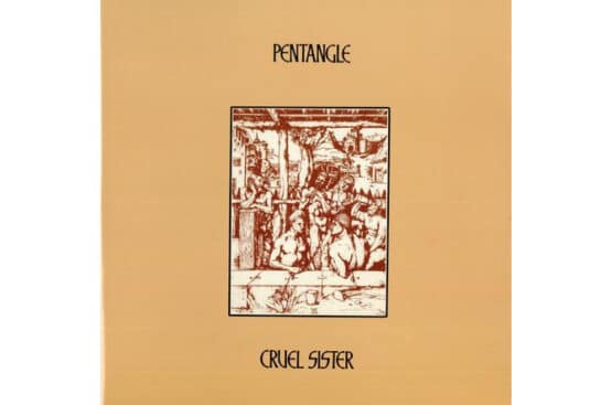 The Pentangle - Cruel Sister