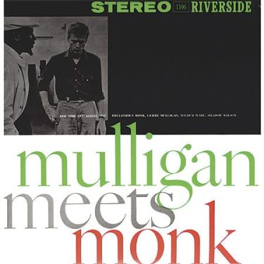 Thelonious Monk and Gerry Mulligan - Mulligan Meets Monk