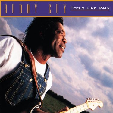 BUDDY GUY - FEELS LIKE RAIN 1LP
