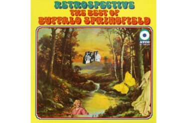 Buffalo Springfield - Retrospective: The Best Of Buffalo Springfield  (2018 Remaster)