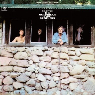 THE BYRDS - THE NOTORIOUS BYRD BROTHERS