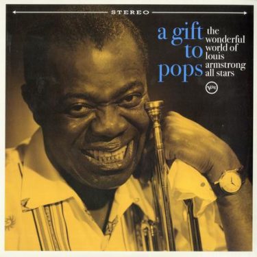 The Wonderful World Of Louis Armstrong All Stars - A Gift To Pops
