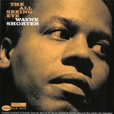 Wayne Shorter - The All Seeing Eye ( Blue Note - Tone Poet )