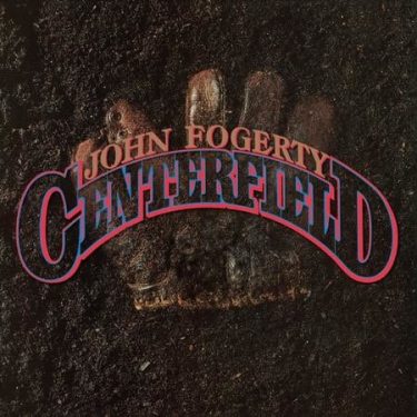 John Fogerty - Centerfield