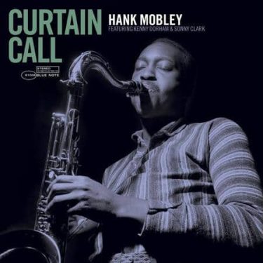 Hank Mobley - Curtain Call (Blue Note / Tone Poet)