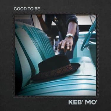 Keb' Mo' - Good To Be...  (2 LP)