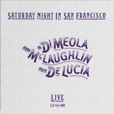 Di Meola, McLaughlin, De Lucia - Saturday Night In San Francisco