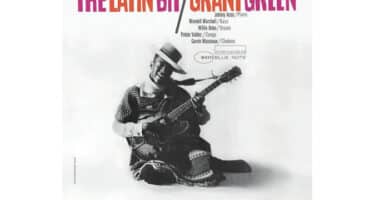 Grant Green - The Latin Bit (Blue Note Tone Poet)