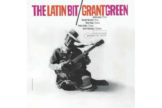 Grant Green - The Latin Bit (Blue Note Tone Poet)
