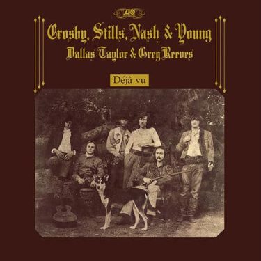 Crosby, Stills, Nash and Young - Deja Vu  (2021 Remaster)