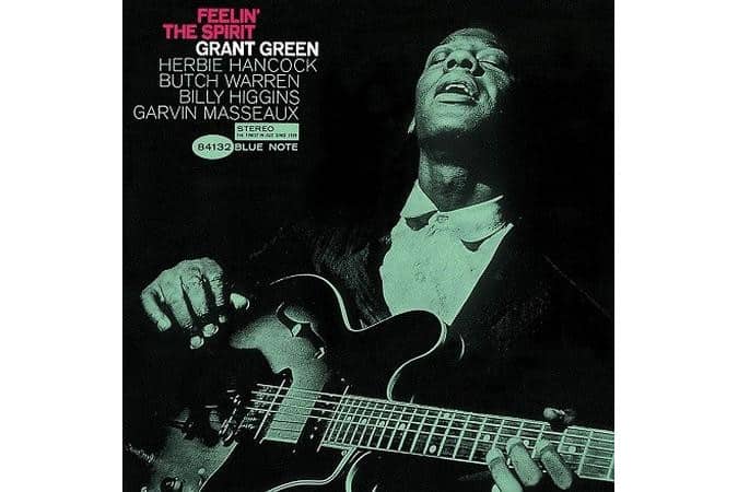 Grant Green - Feelin' The Spirit