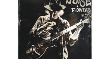 Neil Young + Promise Of The Real - Noise And Flowers