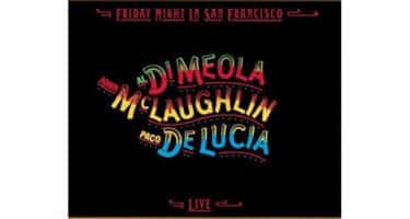 Al Di Meola, John McLaughlin & Paco DeLucia - Friday Night In San Francisco