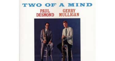 Paul Desmond & Gerry Mulligan - Two Of A Mind (Speakers Corner)
