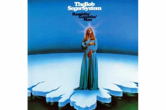 The Bob Seger System - Ramblin' Gamblin' Man
