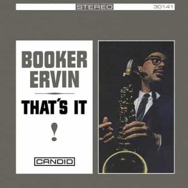 Booker Ervin - That's It!  (Remastered)