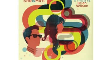 She And Him - Melt Away: A Tribute To Brian Wilson